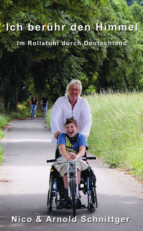 Buchcover Ich berühre den Himmel Mit dem Rollstuhl durch Deutschland Nico & Arnold Schnittger